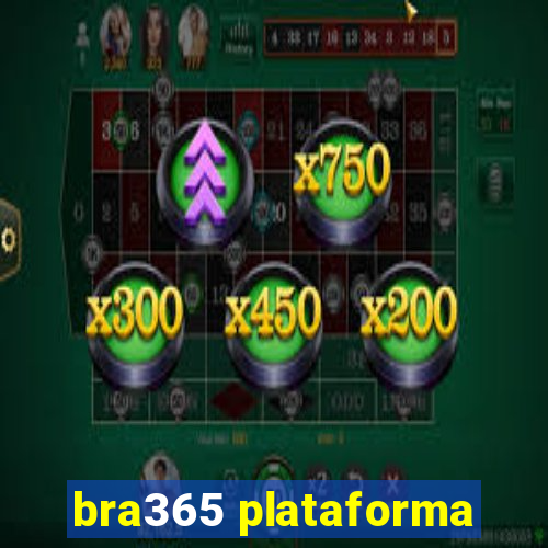 bra365 plataforma